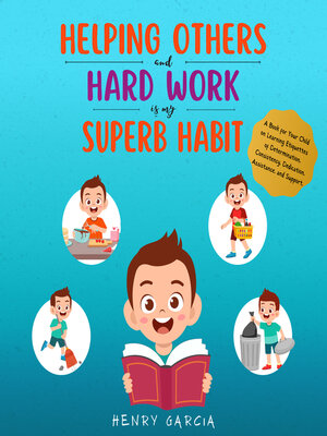 cover image of Helping Others and Hard Work is My Superb Habit